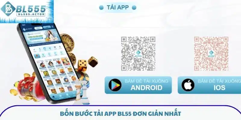 Bốn bước tải app BL555 đơn giản nhất