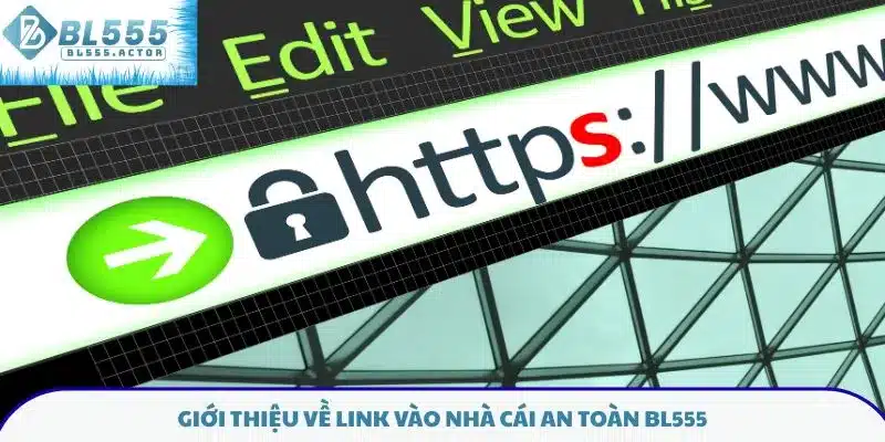 Giới thiệu về link vào nhà cái an toàn BL555